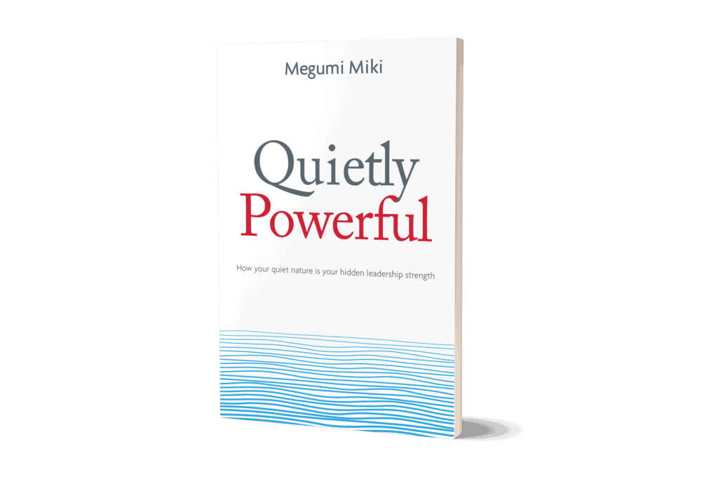 Quietly Powerful - Quietly Powerful Women Leaders – Unique Pathway to Promotion