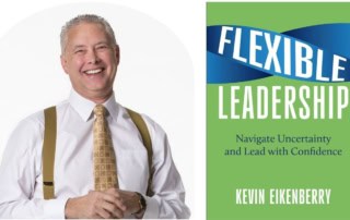 Flexible Leadership Mindset for Women Executives - Guest Kevin Eikenberry