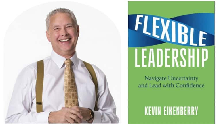 Flexible Leadership Mindset for Women Executives - Guest Kevin Eikenberry