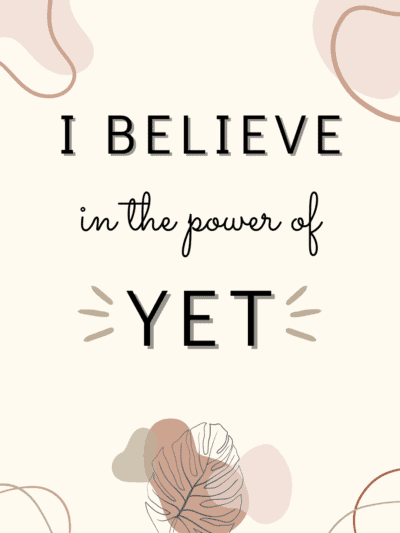 The Power of Yet - confidence builder