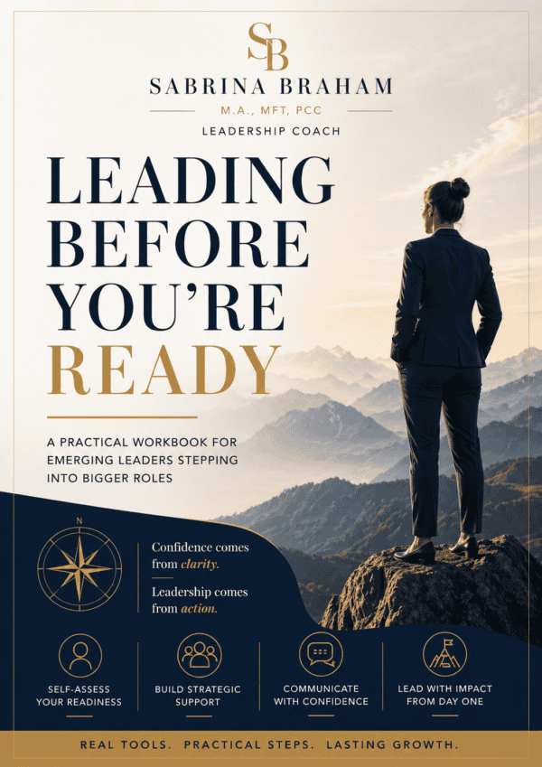 leading before you are ready playbook. a practical workbook for emerging leaders stepping into bigger roles